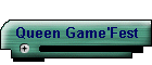 Queen Game'Fest